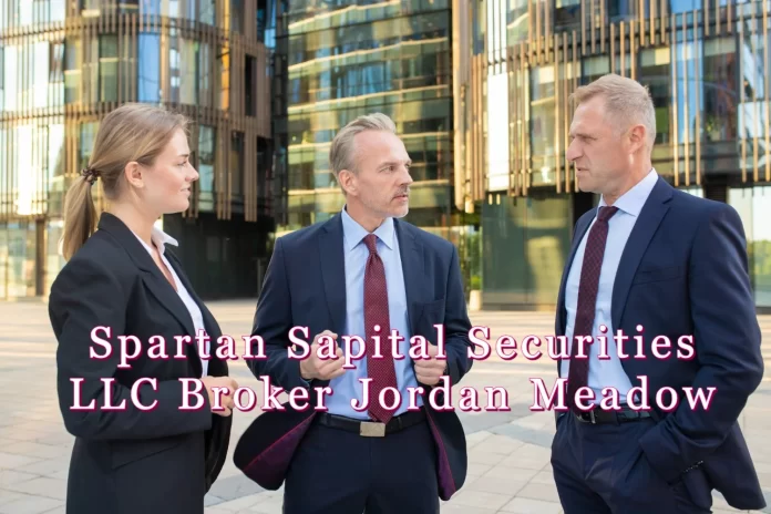 Spartan Capital Securities LLC broker Jordan Meadow Spartan Capital Securities LLC broker Jordan Meadow