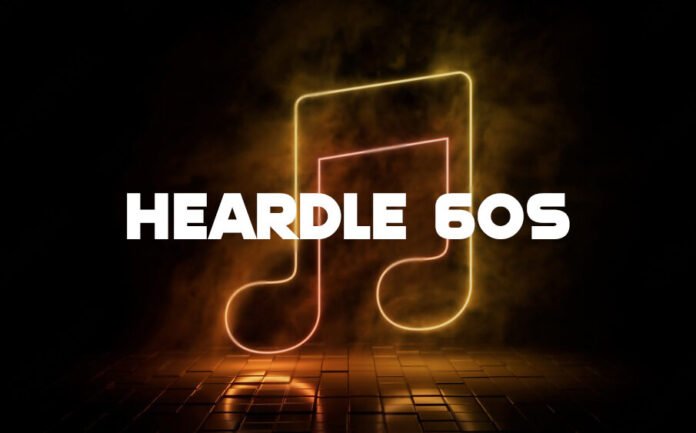Heardle 60s Heardle 60s