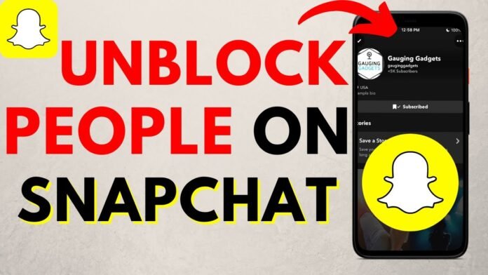 how to unblock someone on snapchat how to unblock someone on snapchat