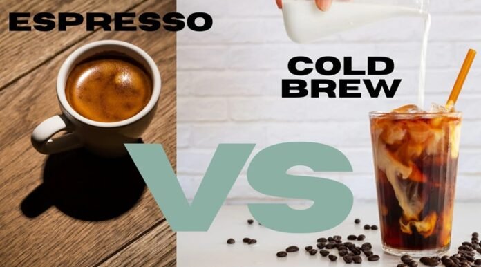 Cold Brew Vs Espresso Cold Brew Vs Espresso